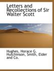 Letters and Recollections of Sir Walter Scott - Book