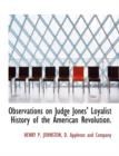 Observations on Judge Jones' Loyalist History of the American Revolution. - Book