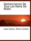 Nomenclature de Tous Les Noms de Roses - Book