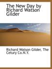 The New Day by Richard Watson Gilder - Book