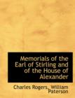 Memorials of the Earl of Stirling and of the House of Alexander - Book