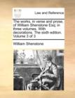 The works, in verse and prose, of William Shenstone Esq; in three volumes. With decorations. The sixth edition. Volume 3 of 3 - Book