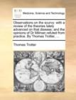 Observations on the Scurvy : With a Review of the Theories Lately Advanced on That Disease; And the Opinions of Dr Milman Refuted from Practice. by Thomas Trotter, ... - Book