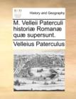 M. Velleii Paterculi Historiae Romanae Quae Supersunt. - Book