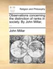 Observations Concerning the Distinction of Ranks in Society. by John Millar, ... - Book
