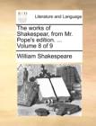 The Works of Shakespear, from Mr. Pope's Edition. ... Volume 8 of 9 - Book
