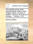 The Poetical Works of Mr. Samuel Daniel, Author of the English History. to Which Is Prefix'd, Memoirs of His Life and Writings. ... Volume 1 of 2 - Book