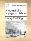 A Journal of a Voyage to Lisbon. - Book