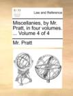 Miscellanies, by Mr. Pratt, in Four Volumes. ... Volume 4 of 4 - Book