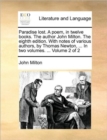 Paradise Lost. a Poem, in Twelve Books. the Author John Milton. the Eighth Edition. with Notes of Various Authors, by Thomas Newton, ... in Two Volumes. ... Volume 2 of 2 - Book