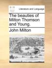 The Beauties of Milton Thomson and Young. - Book