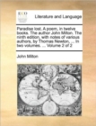 Paradise lost. A poem, in twelve books. The author John Milton. The ninth edition, with notes of various authors, by Thomas Newton, ... In two volumes. ... Volume 2 of 2 - Book