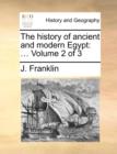 The History of Ancient and Modern Egypt : Volume 2 of 3 - Book