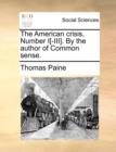 The American Crisis, Number I[-III]. by the Author of Common Sense. - Book
