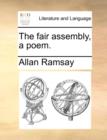 The Fair Assembly, a Poem. - Book