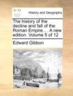 The History of the Decline and Fall of the Roman Empire.... a New Edition. Volume 5 of 12 - Book