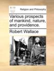 Various Prospects of Mankind, Nature, and Providence. - Book