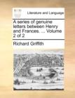 A series of genuine letters between Henry and Frances. ...  Volume 2 of 2 - Book