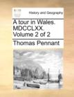 A tour in Wales. MDCCLXX. Volume 2 of 2 - Book