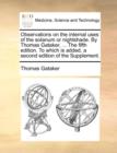 Observations on the Internal Uses of the Solanum or Nightshade. by Thomas Gataker, ... the Fifth Edition. to Which Is Added, a Second Edition of the Supplement. - Book