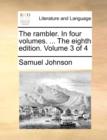 The Rambler. in Four Volumes. ... the Eighth Edition. Volume 3 of 4 - Book