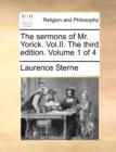 The Sermons of Mr. Yorick. Vol.II. the Third Edition. Volume 1 of 4 - Book