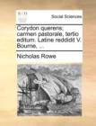 Corydon Querens; Carmen Pastorale, Tertio Editum. Latine Reddidit V. Bourne, ... - Book