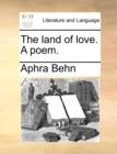The land of love. A poem. - Book