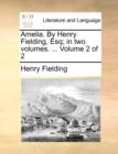 Amelia. by Henry Fielding, Esq; In Two Volumes. ... Volume 2 of 2 - Book