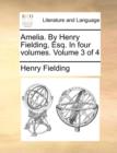 Amelia. by Henry Fielding, Esq. in Four Volumes. Volume 3 of 4 - Book