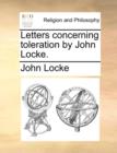 Letters Concerning Toleration by John Locke. - Book
