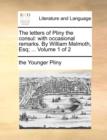 The letters of Pliny the consul: with occasional remarks. By William Melmoth, Esq; ...  Volume 1 of 2 - Book