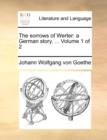 The Sorrows of Werter : A German Story. ... Volume 1 of 2 - Book