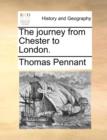 The journey from Chester to London. - Book