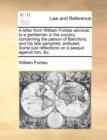 A Letter from William Forbes Advocat, to a Gentleman in the Country, Concerning the Parson of Banchory, and His Late Pamphlet, Entituled, Some Just Reflections on a Pasquil Against Him, &c. - Book