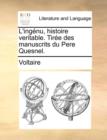 L'Ingnu, Histoire Veritable. Tire Des Manuscrits Du Pere Quesnel. - Book