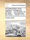 The Antient History of the Egyptians, Carthaginians, Assyrians, ... and Grecians. by Mr. Rollin, ... Translated from the French. ... Volume 7 of 10 - Book