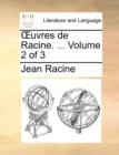 Uvres de Racine. ... Volume 2 of 3 - Book