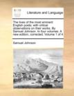 The Lives of the Most Eminent English Poets; With Critical Observations on Their Works. by Samuel Johnson. in Four Volumes. a New Edition, Corrected. Volume 1 of 4 - Book