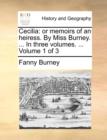 Cecilia : Or Memoirs of an Heiress. by Miss Burney. ... in Three Volumes. ... Volume 1 of 3 - Book