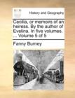 Cecilia, or Memoirs of an Heiress. by the Author of Evelina. in Five Volumes. ... Volume 5 of 5 - Book