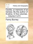 Cecilia, or Memoirs of an Heiress. by the Author of Evelina. in Five Volumes. ... Volume 4 of 5 - Book