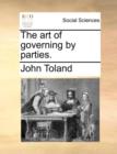 The Art of Governing by Parties. - Book