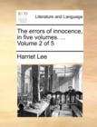The Errors of Innocence, in Five Volumes. ... Volume 2 of 5 - Book