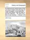 An Historical and Critical Review of the Civil Wars in Ireland, from the Reign of Queen Elizabeth, to the Settlement Under King William. with the State of the Irish Catholics, ... by John Curry, M.D. - Book