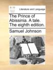 The Prince of Abissinia. a Tale. the Eighth Edition. - Book