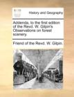 Addenda, to the First Edition of the Revd. W. Gilpin's Observations on Forest Scenery. - Book