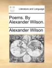 Poems. by Alexander Wilson. - Book