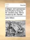L'Allegro, Ed Il Penseroso. and Dryden's Song for St. Cecilia's Day. Set to Musick by Mr. Handel. - Book