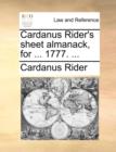 Cardanus Rider's Sheet Almanack, for ... 1777. ... - Book